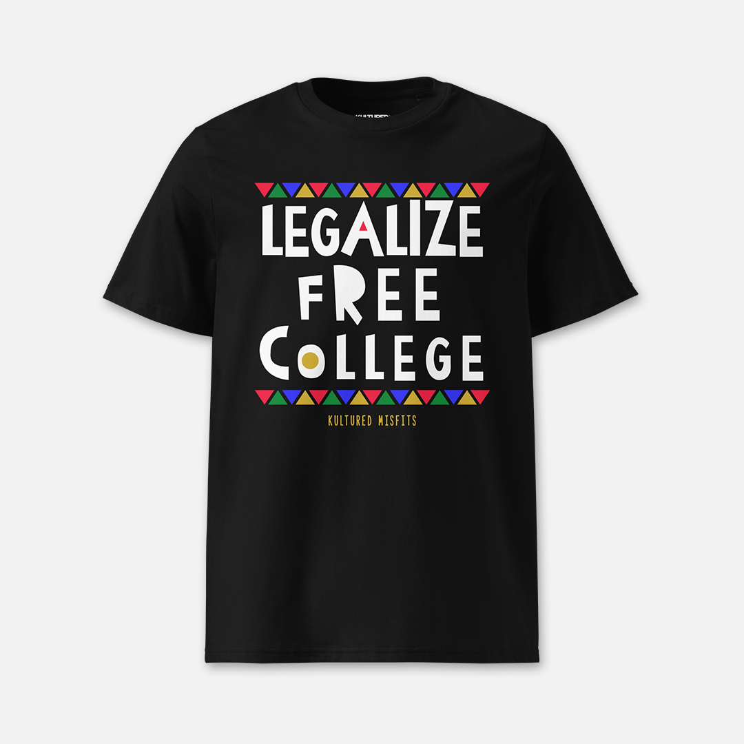 LEGALIZE FREE COLLEGE (DO THA RIGHT THANG) T-SHIRT