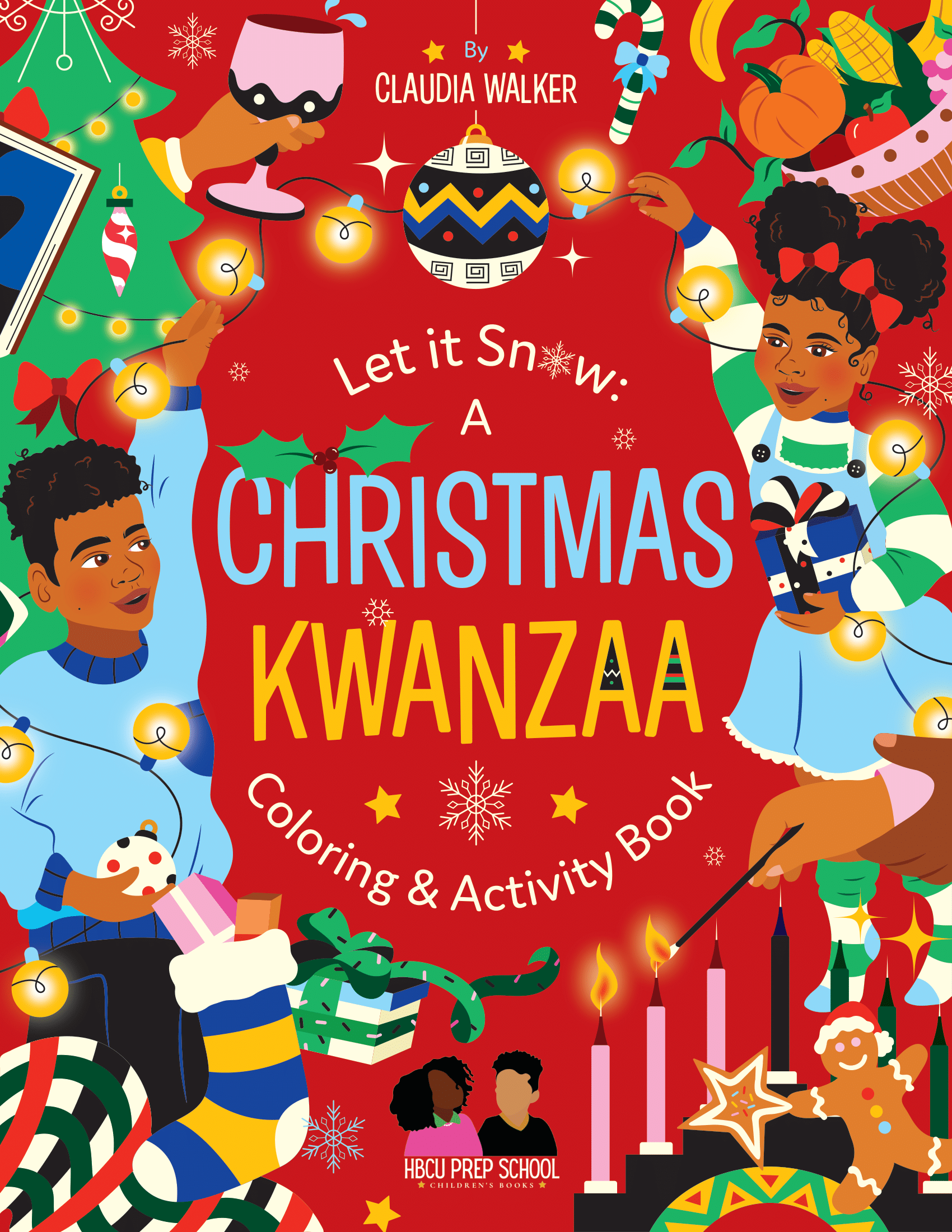 Let It Snow: A Christmas Kwanzaa Coloring Book