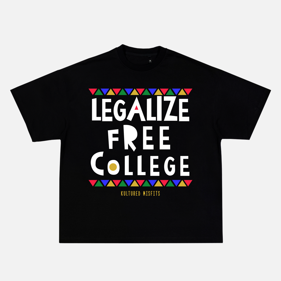 LEGALIZE FREE COLLEGE (DO THA RIGHT THANG) T-SHIRT