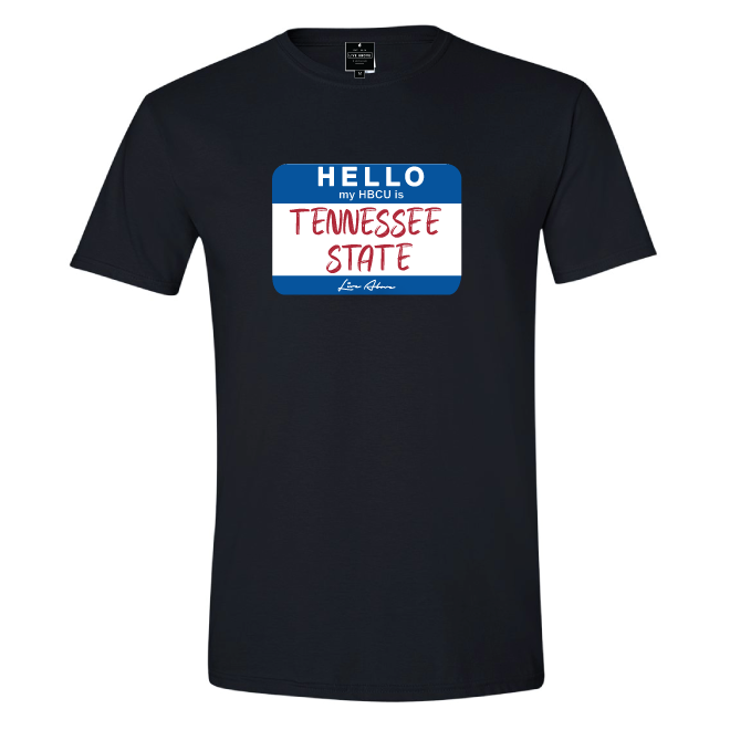 Hello My HBCU Is Tennessee State Tee- Black