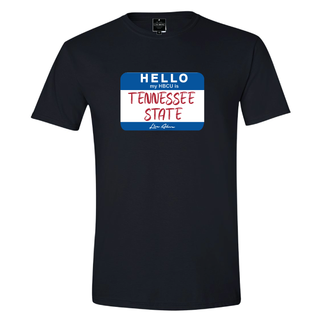 Hello My HBCU Is Tennessee State Tee- Black - The Shade Room Shop