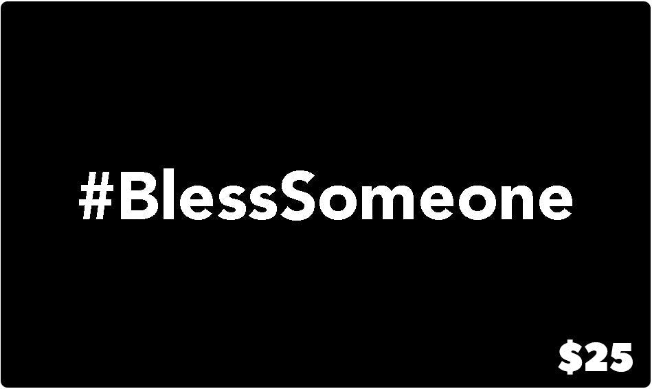 #Blesssomeone - Gift Card