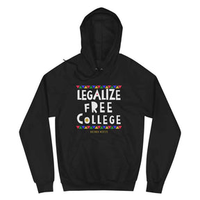 Legalize Free College (Do Tha Right Thang) Hoodie - The Shade Room Shop