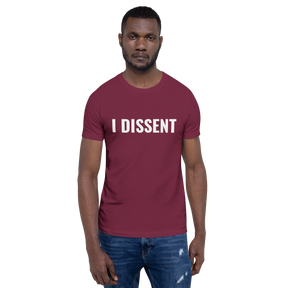 I Dissent Unisex T-Shirt